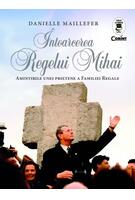 Imagine produs &Icirc;ntoarcerea Regelui Mihai