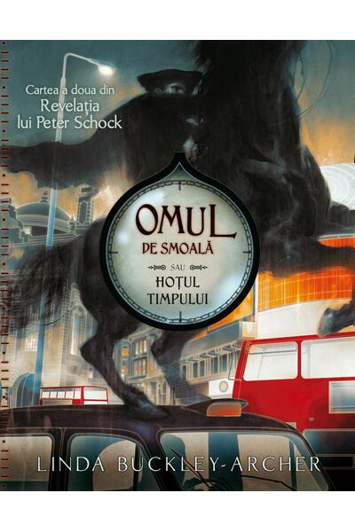 Omul de smoală sau hoțul timpului (Vol. 2)