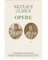 Copertă produs Nicolaus Olahus. Opere (Vol. I-II) - thumb 1