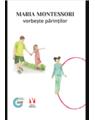 Copertă produs Maria Montessori vorbește părinților - thumb 1