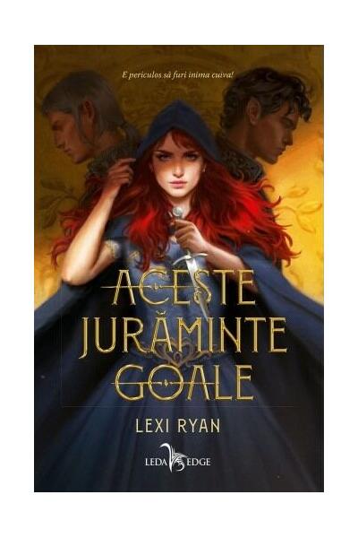 Aceste jurăminte goale (Vol. 1)