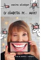 Cu zâmbetul pe...muze!