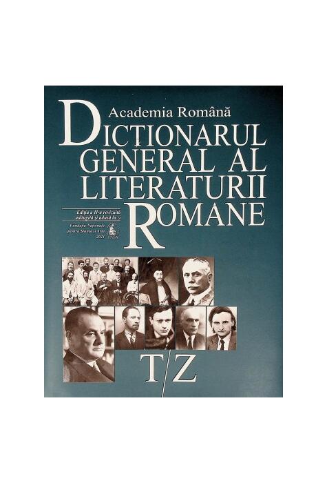 Copertă produs Dicționarul general al literaturii rom&acirc;ne. T-Z (Vol. VIII)