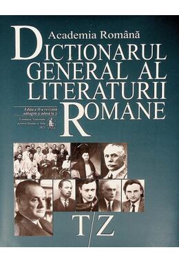Copertă produs Dicționarul general al literaturii rom&acirc;ne. T-Z (Vol. VIII)