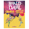 Copertă produs Charlie şi fabrica de ciocolată | format mic
