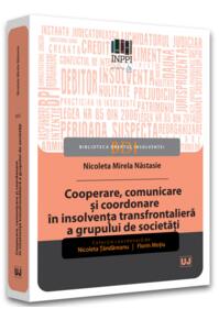 Copertă produs Cooperare, comunicare și coordonare în insolvența transfrontalieră a grupului de societăți