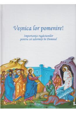 Copertă produs Veșnica lor pomenire!
