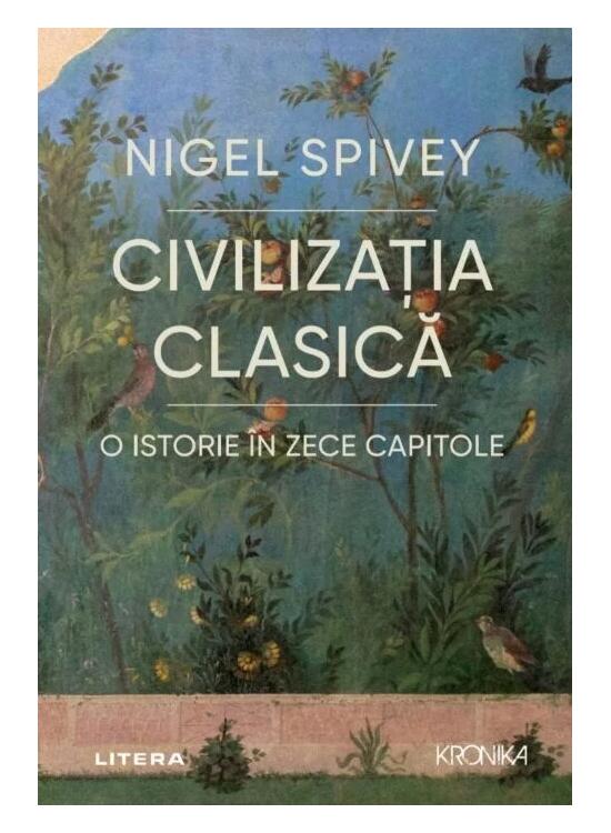 Copertă produs Civilizația clasică. O istorie &icirc;n zece capitole - gallery big 1