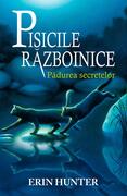 Pisicile războinice. Pădurea secretelor (Vol.3)