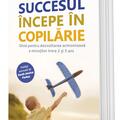 Copertă produs Succesul &icirc;ncepe &icirc;n copilărie - gallery small 