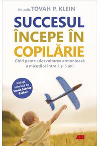 Copertă produs Succesul &icirc;ncepe &icirc;n copilărie