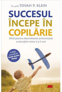 Copertă produs Succesul &icirc;ncepe &icirc;n copilărie