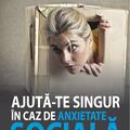 Copertă produs Ajută-te singur &icirc;n caz de anxietate socială - gallery small 
