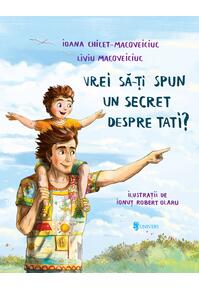 Copertă produs Vrei să-ți spun un secret despre tati?