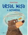 Copertă produs Ursul Mișu și acvariul - thumb 1