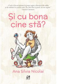 Copertă produs Și cu bona cine stă?