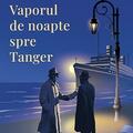 Copertă produs Vaporul de noapte spre Tanger - gallery small 