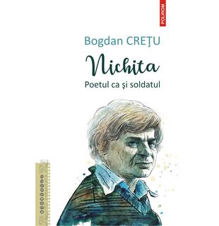 Nichita, poetul ca și soldatul
