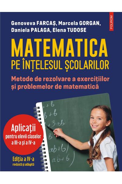 Matematica pe &icirc;nțelesul școlarilor