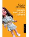 Copertă produs Balada matricelor solitare - thumb 1