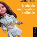 Copertă produs Balada matricelor solitare - gallery small 