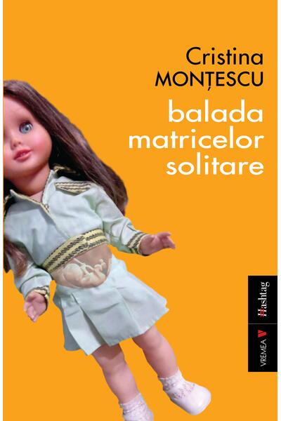 Balada matricelor solitare