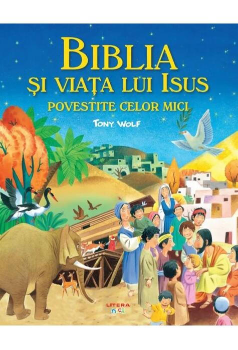 Copertă produs Biblia și viața lui Isus povestite celor mici