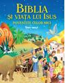 Copertă produs Biblia și viața lui Isus povestite celor mici - thumb 1