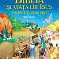Copertă produs Biblia și viața lui Isus povestite celor mici - gallery small 