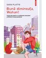Copertă produs Bună dimineața, Wuhan! - thumb 1