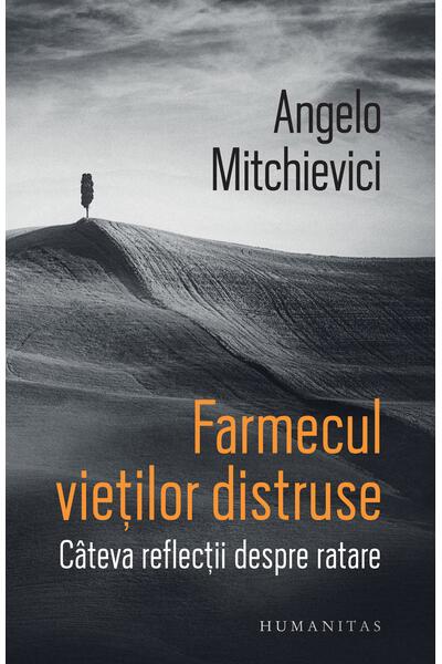 Farmecul vieților distruse