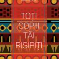 Copertă produs Toți copiii tăi risipiți - gallery small 