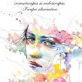 Copertă produs Aromaterapia, magia parfumului, cromoterapia și meloterapia. Terapii alternative - gallery small 