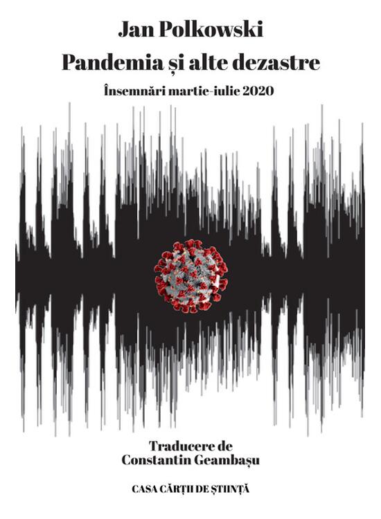Copertă produs Pandemia și alte dezastre. &Icirc;nsemnări martie-iulie 2020 - gallery big 1