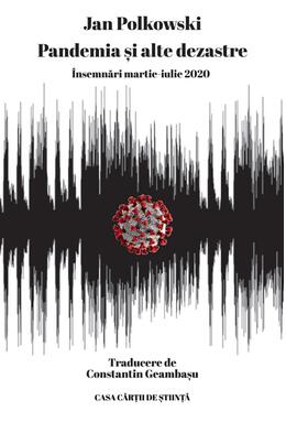 Copertă produs Pandemia și alte dezastre. &Icirc;nsemnări martie-iulie 2020