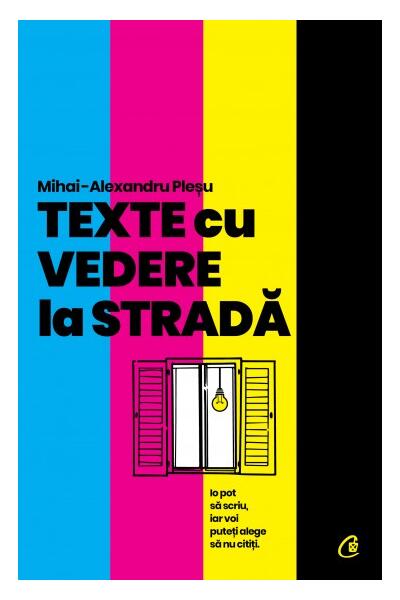 Texte cu vedere la stradă