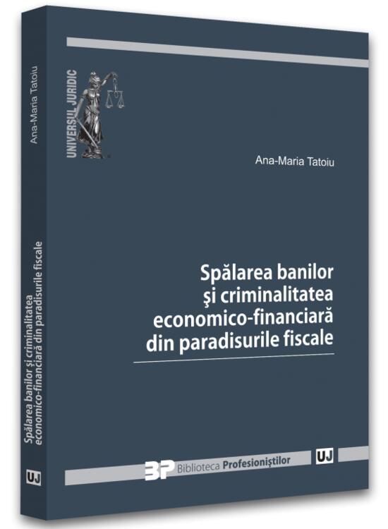 Copertă produs Spălarea banilor și criminalitatea economico-financiară din paradisurile fiscale - gallery big 1
