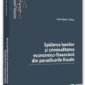 Copertă produs Spălarea banilor și criminalitatea economico-financiară din paradisurile fiscale - gallery small 