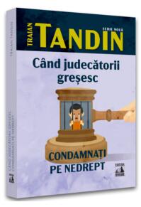 Copertă produs C&acirc;nd judecătorii greșesc