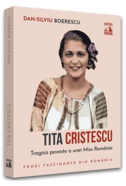 Copertă produs Tita Cristescu, trista poveste a primei Miss Rom&acirc;nia