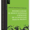 Copertă produs Regimul juridic al Băncii Naționale a Rom&acirc;niei de la &icirc;nființare p&acirc;nă &icirc;n prezent - gallery small 