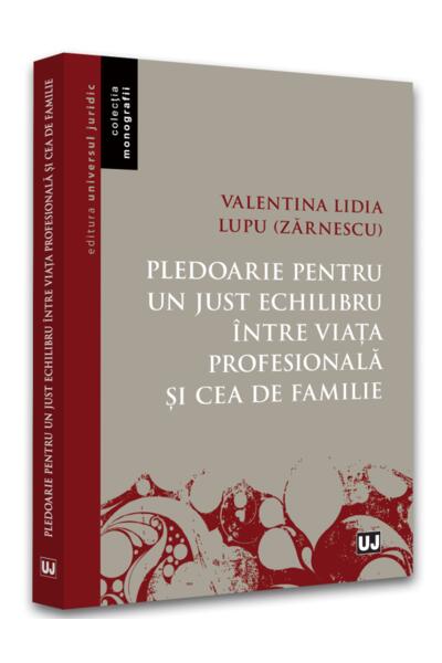 Pledoarie pentru un just echilibru &icirc;ntre viața profesională și cea de familie