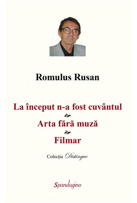 Copertă produs La &icirc;nceput n-a fost cuv&acirc;ntul. Arta fără muză. Filmar