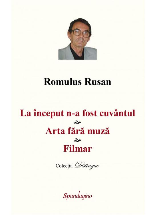 Copertă produs La &icirc;nceput n-a fost cuv&acirc;ntul. Arta fără muză. Filmar - gallery big 1