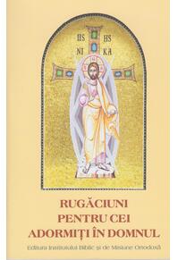 Copertă produs Rugăciuni pentru cei adormiți în Domnul