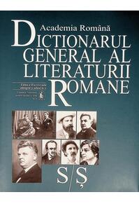 Copertă produs Dicționarul general al literaturii române. S-Ș (Vol. VII)