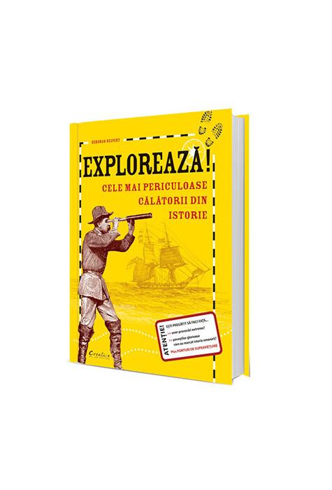 Copertă produs Explorează! Cele mai periculoase călătorii din istorie