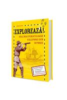 Explorează! Cele mai periculoase călătorii din istorie
