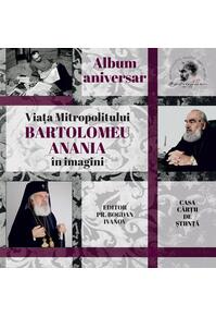 Copertă produs Album aniversar. Viața Mitropolitului Bartolomeu Anania &icirc;n imagini