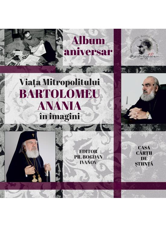 Copertă produs Album aniversar. Viața Mitropolitului Bartolomeu Anania &icirc;n imagini - gallery big 1